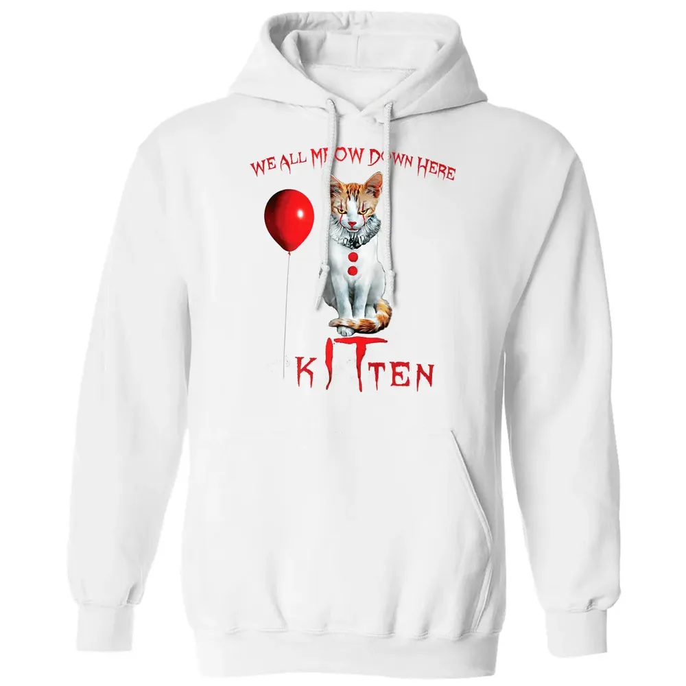 We All MEOW Down Here Clown Cat Kitten Premium Classic Unisex Hoodie - 11