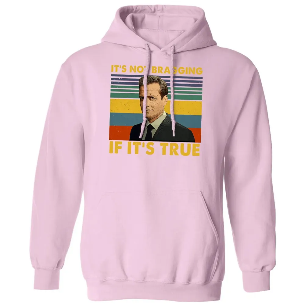 It's Not Bragging If It's True Classic Unisex Hoodie - 3