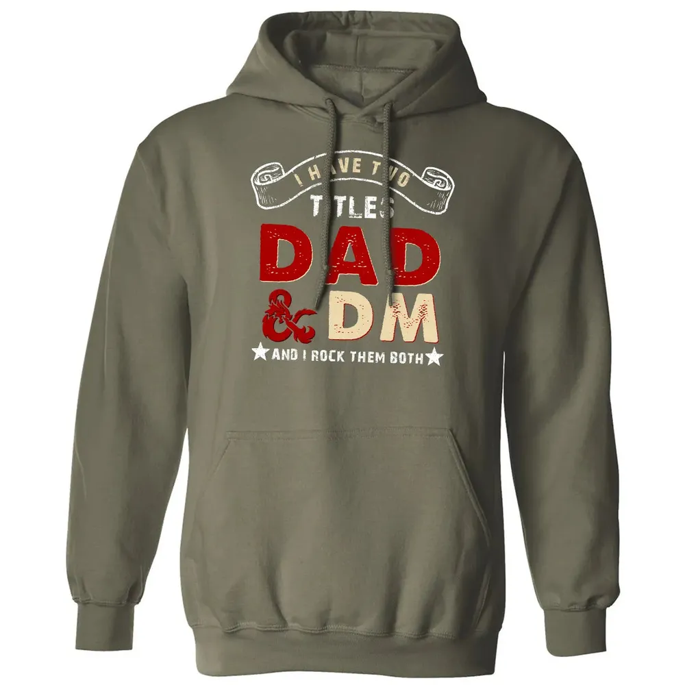 I Have Two Titles Dad & DM Classic Unisex Hoodie - 4
