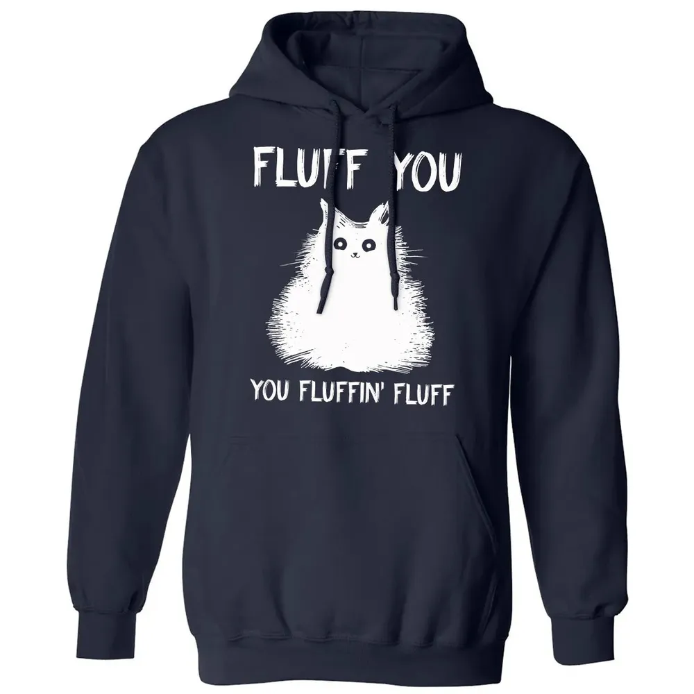 Fluff You You Fluffin' Fluff  Funny Cat Kitten s Classic Unisex Hoodie - 2