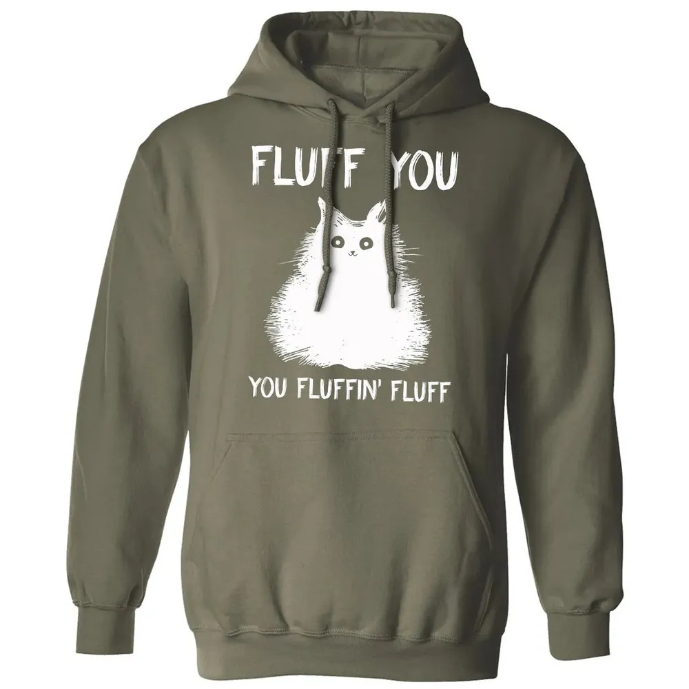 Fluff You You Fluffin' Fluff  Funny Cat Kitten s Classic Unisex Hoodie - 4