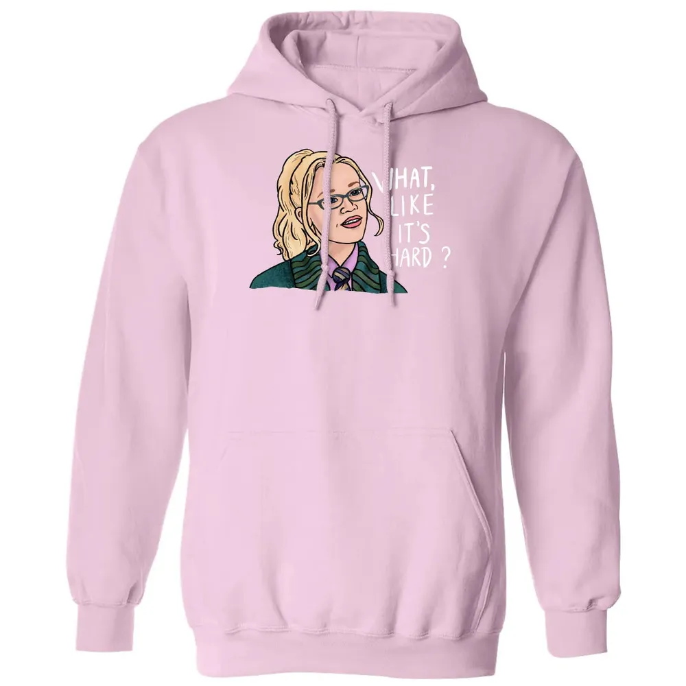 What, Like It's Hard? Classic Unisex Hoodie - 3