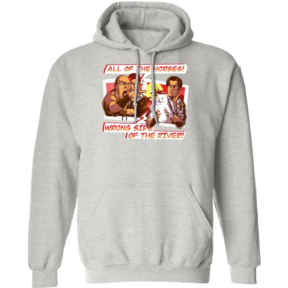 All Of The Horses! Wrong Side Of The River! Classic Unisex Hoodie - 8
