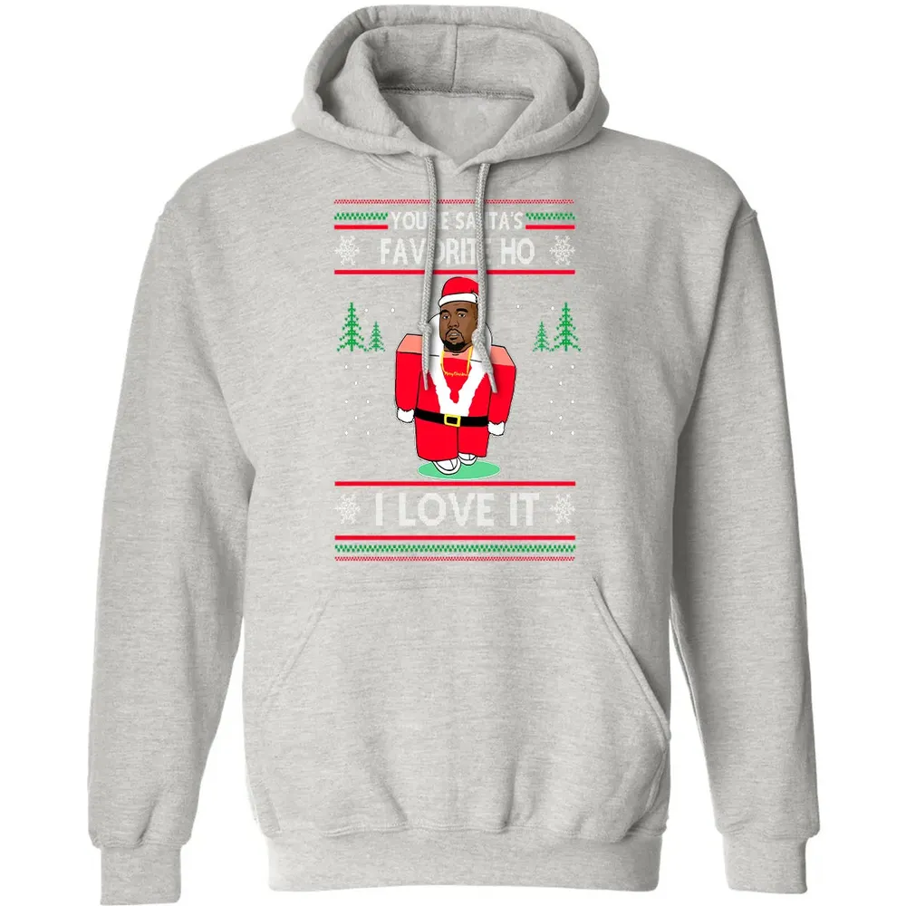 You're santa's favorite ho I love it Classic Unisex Hoodie - 8