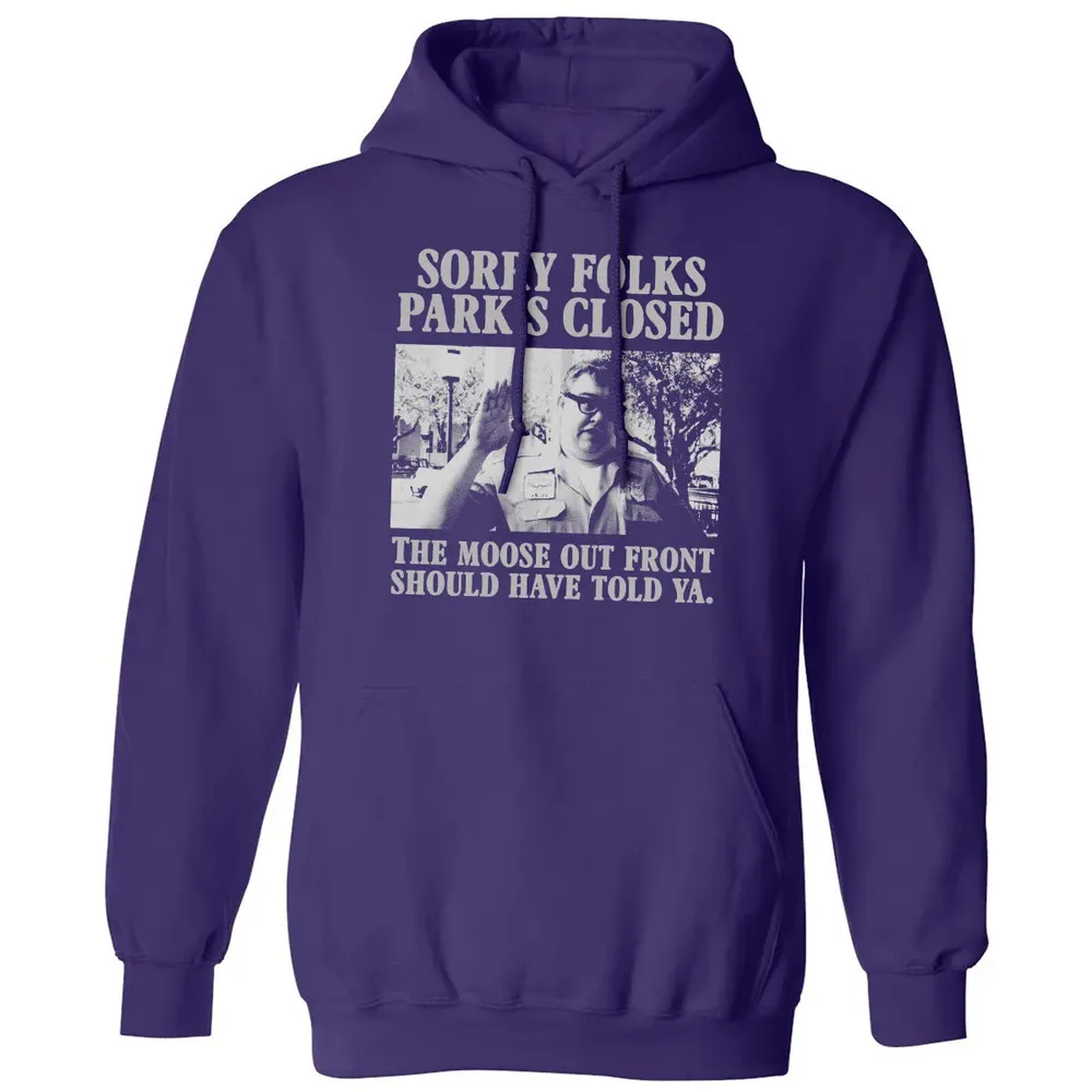 Sorry Folks Parks Closed Classic Unisex Hoodie - 6
