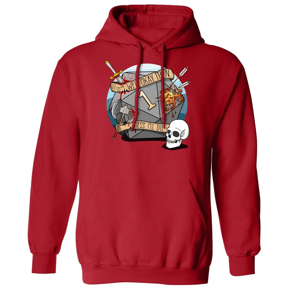 Guess I ll Die   2 Classic Unisex Hoodie - 5