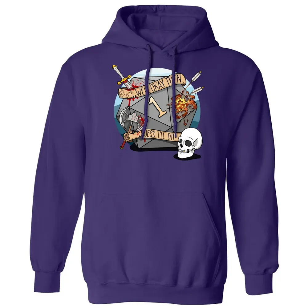 Guess I ll Die   2 Classic Unisex Hoodie - 6