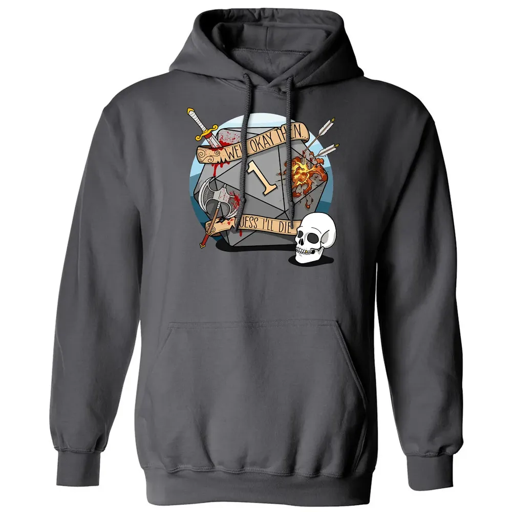 Guess I ll Die   2 Classic Unisex Hoodie - 7