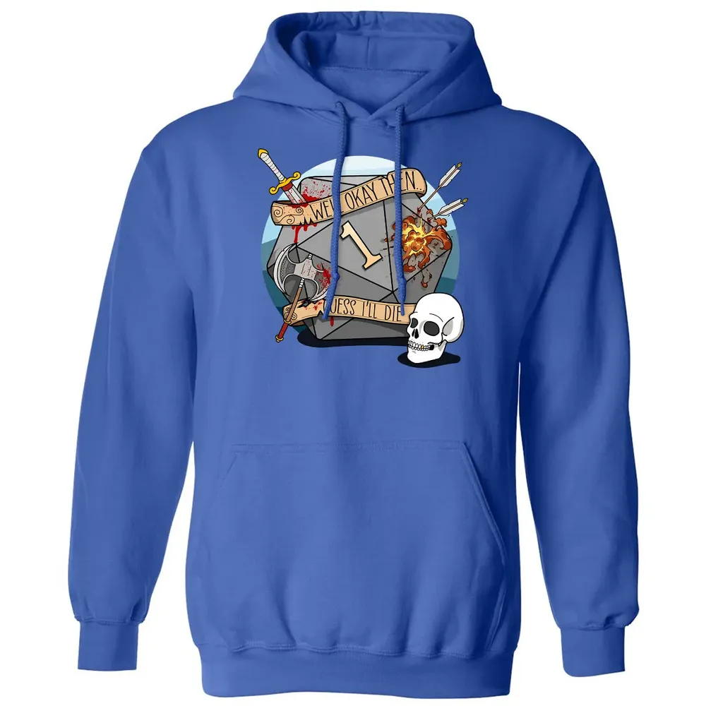 Guess I ll Die   2 Classic Unisex Hoodie - 9