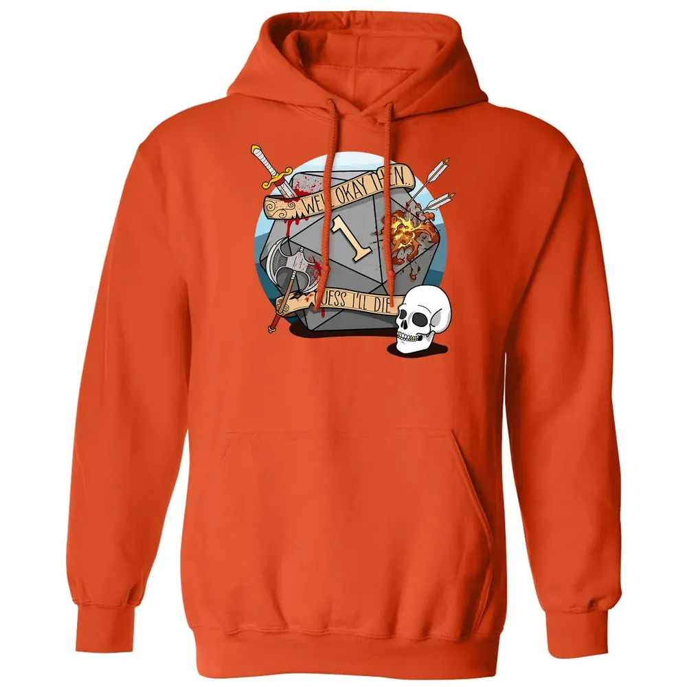 Guess I ll Die   2 Classic Unisex Hoodie - 10