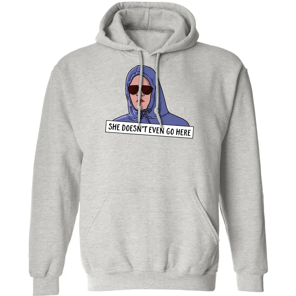She Doesn't Even Go Here Classic Unisex Hoodie - 8