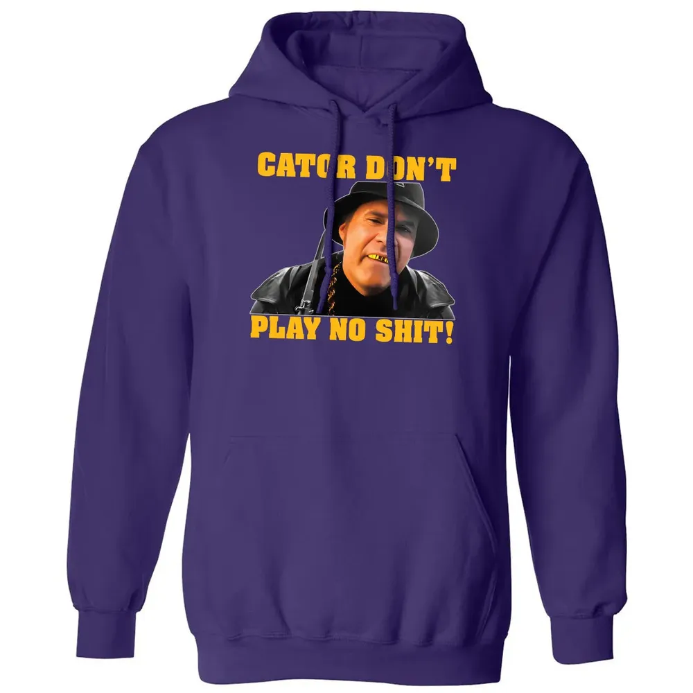 Gator Don't Play Classic Unisex Hoodie - 6