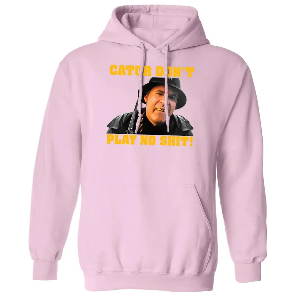Gator Don't Play Classic Unisex Hoodie - 3