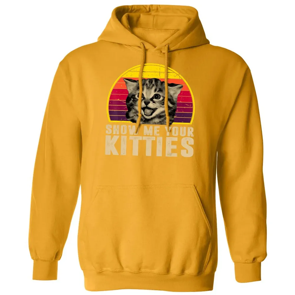 Show Me Your Kitties Funny Kitten Cat Lover Retro Vintage Classic Unisex Hoodie - 12