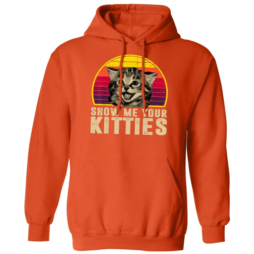 Show Me Your Kitties Funny Kitten Cat Lover Retro Vintage Classic Unisex Hoodie - 10