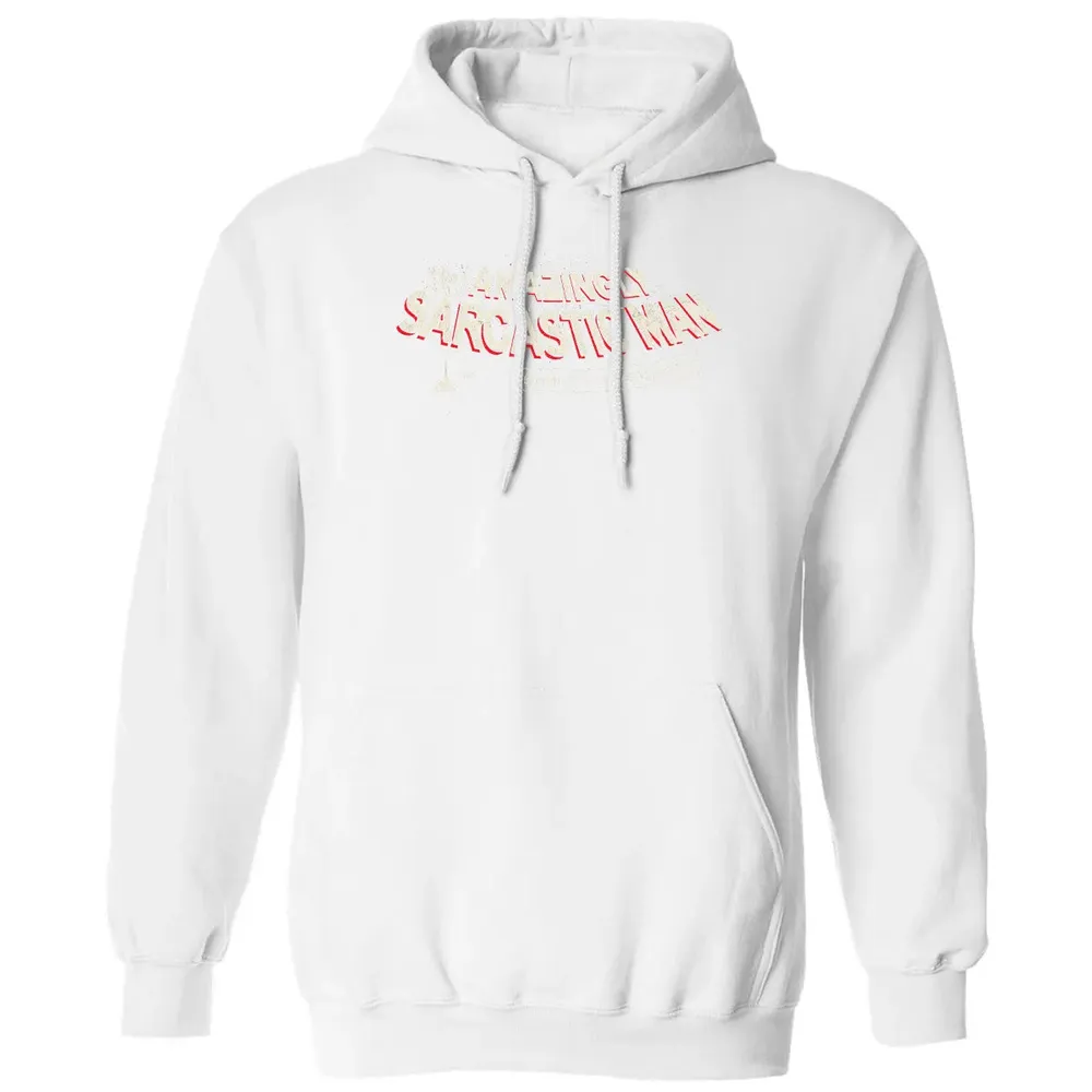 The Amazingly Sarcastic Man Classic Unisex Hoodie - 11
