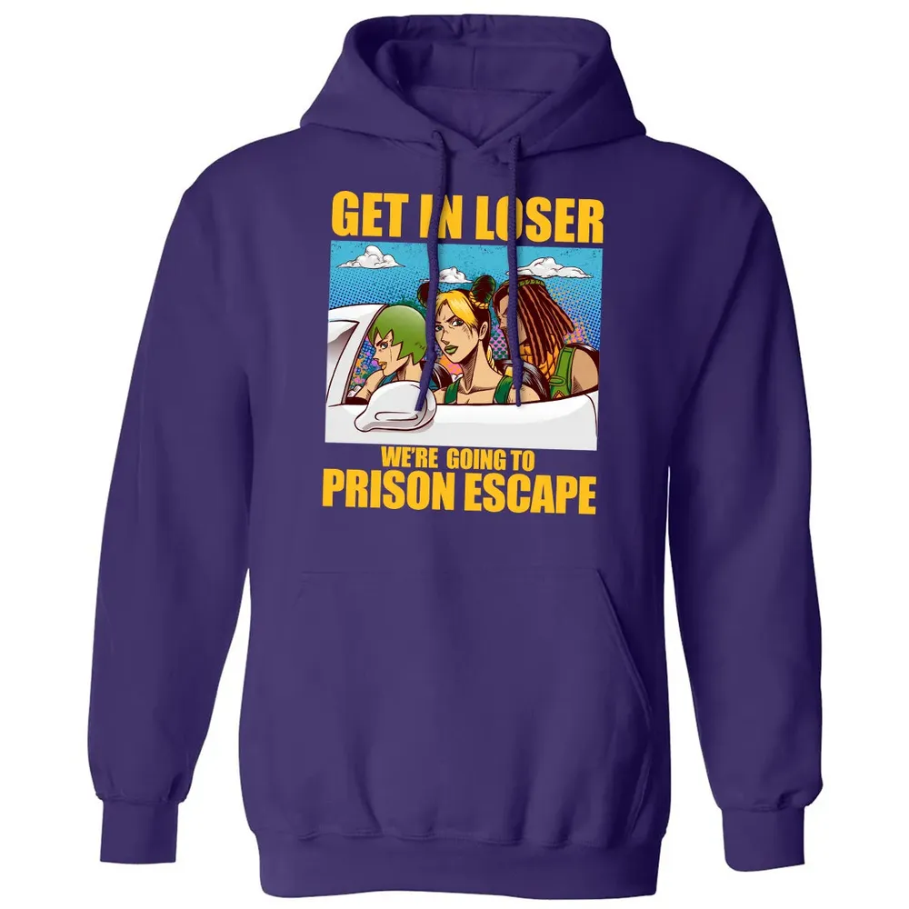 Get In Loser We're Going To Prison Escape Classic Unisex Hoodie - 6