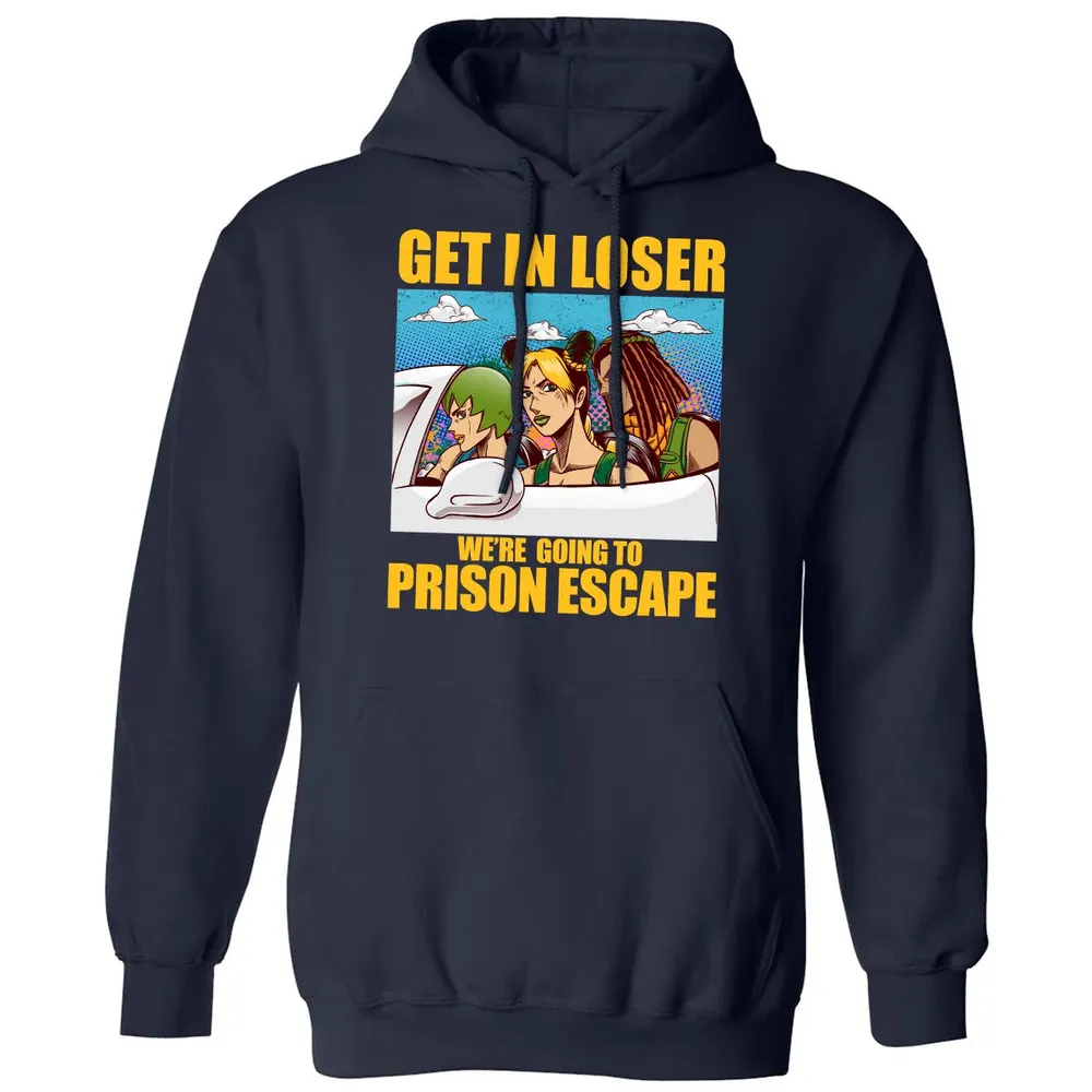 Get In Loser We're Going To Prison Escape Classic Unisex Hoodie - 2