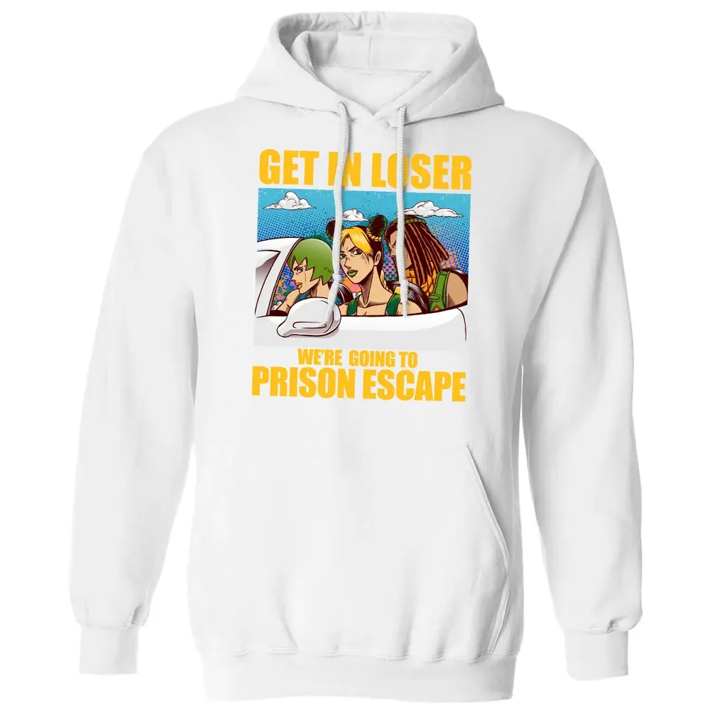 Get In Loser We're Going To Prison Escape Classic Unisex Hoodie - 11