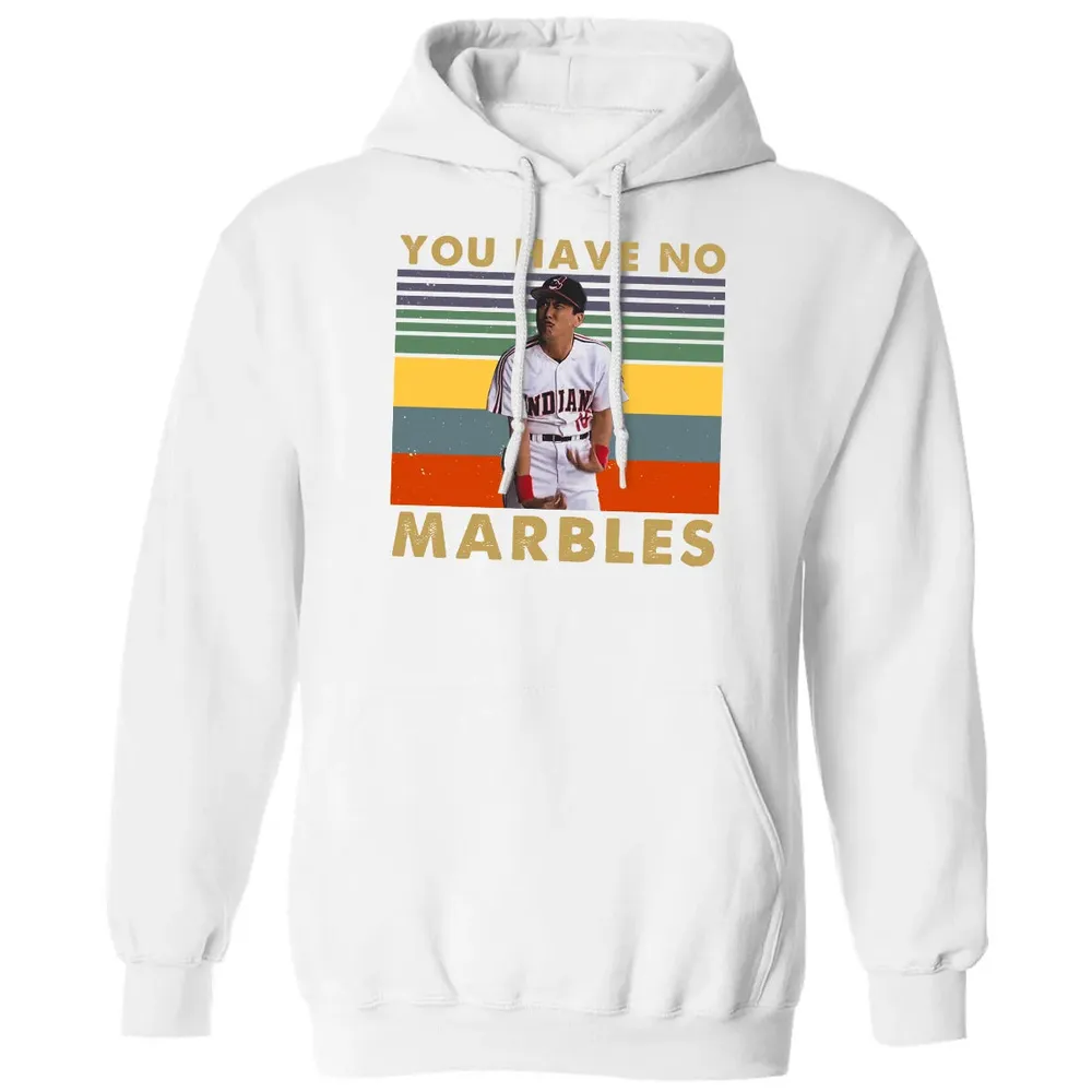 You Have No Marbles Classic Unisex Hoodie - 11