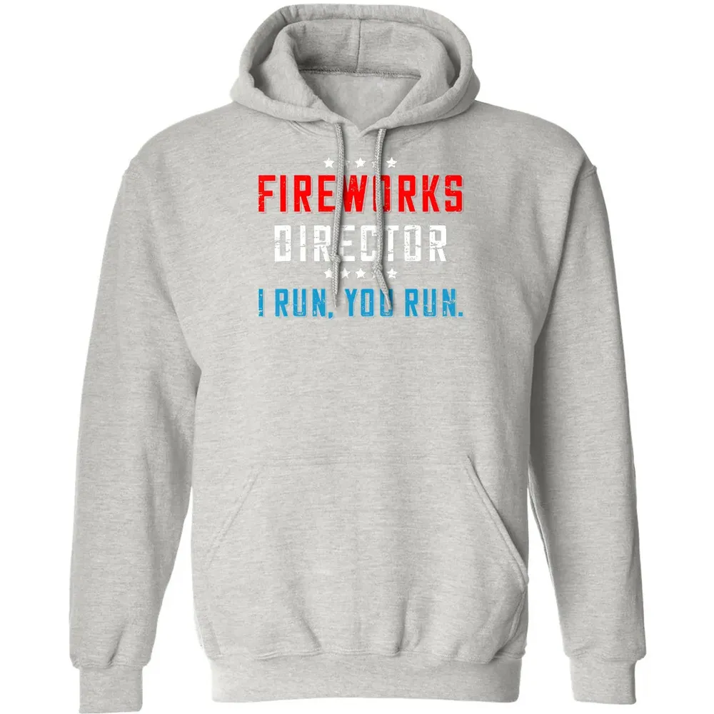 4th Of July Fireworks Director I Run You Run Classic Unisex Hoodie - 8