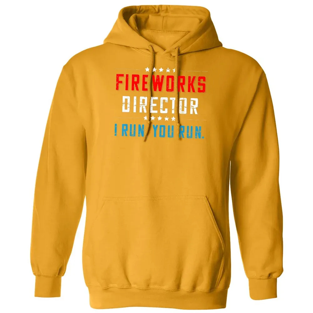 4th Of July Fireworks Director I Run You Run Classic Unisex Hoodie - 12