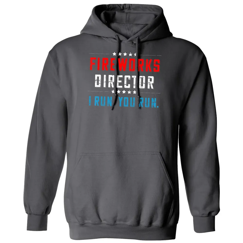 4th Of July Fireworks Director I Run You Run Classic Unisex Hoodie - 7