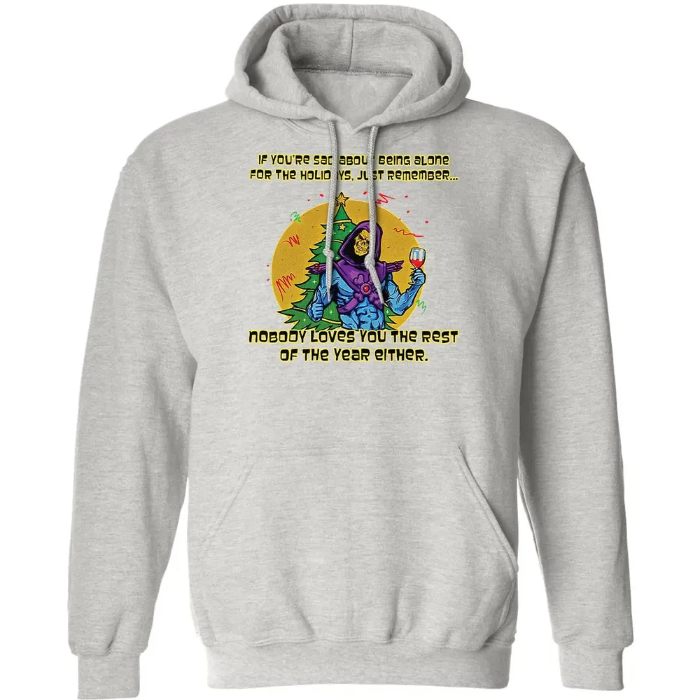 Nobody Loves You Classic Unisex Hoodie - 8