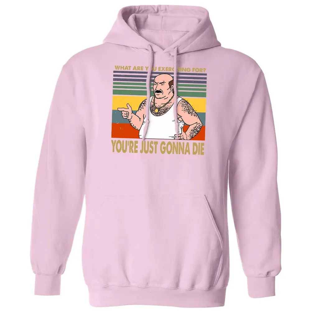 What Are You Exercising For Classic Unisex Hoodie - 3