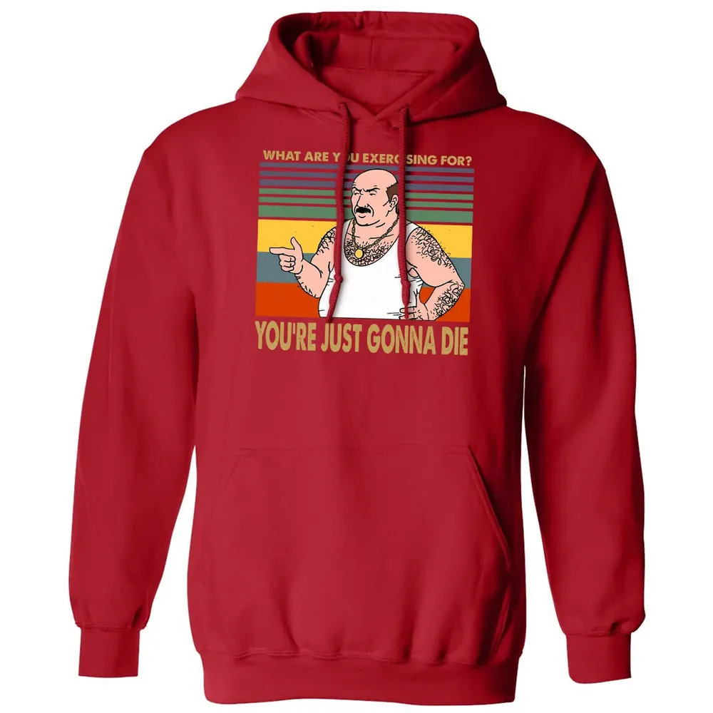 What Are You Exercising For Classic Unisex Hoodie - 5