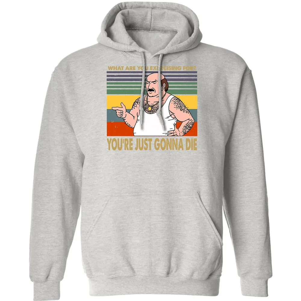 What Are You Exercising For Classic Unisex Hoodie - 8