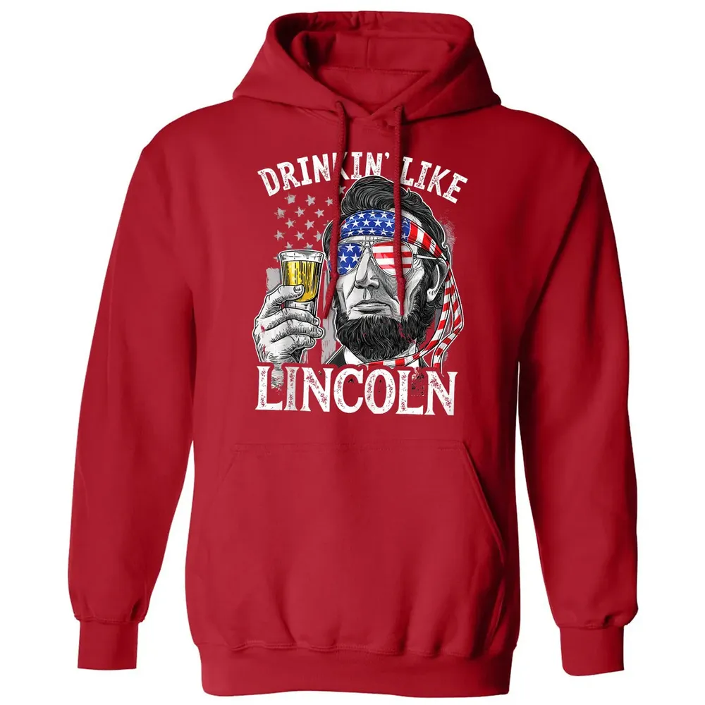 Drinking Like Lincoln 4th of July Men Abraham Merica Flag Classic Unisex Hoodie - 5
