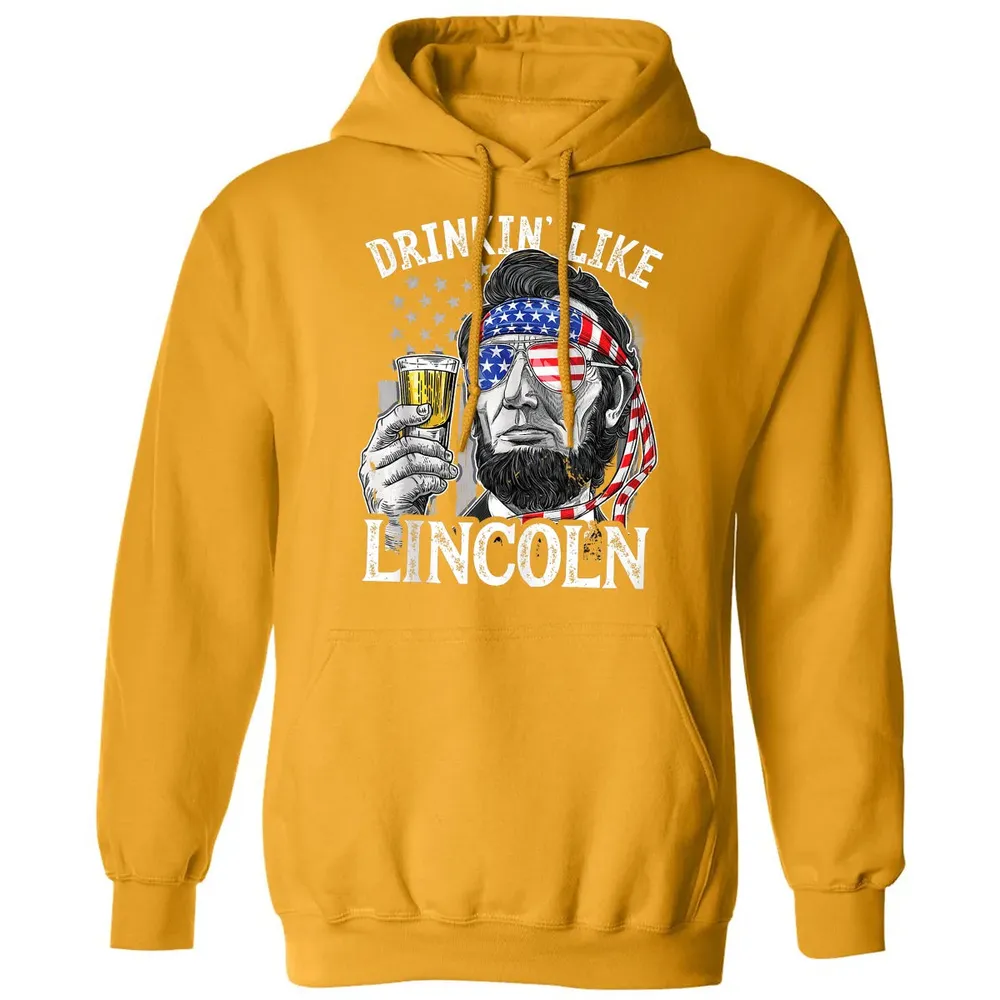 Drinking Like Lincoln 4th of July Men Abraham Merica Flag Classic Unisex Hoodie - 12