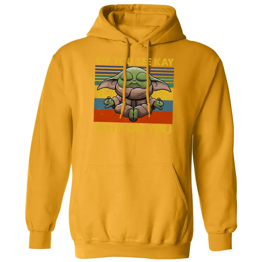 EFF YOU SEE KAY WHY OH YOU Classic Unisex Hoodie - 12