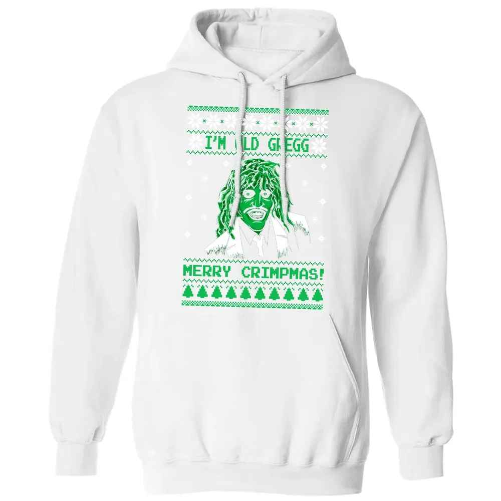I'm Old Gregg Merry Crimpmas Classic Unisex Hoodie - 11