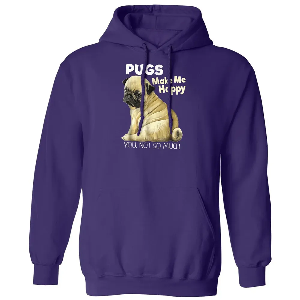 Pug    Funny  Pugs Make Me Happy You Not So Much Classic Unisex Hoodie - 6