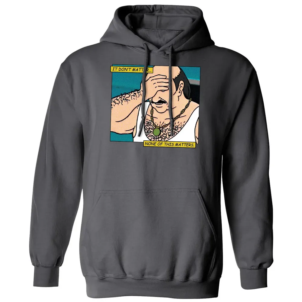 None Of This Matters Classic Unisex Hoodie - 7