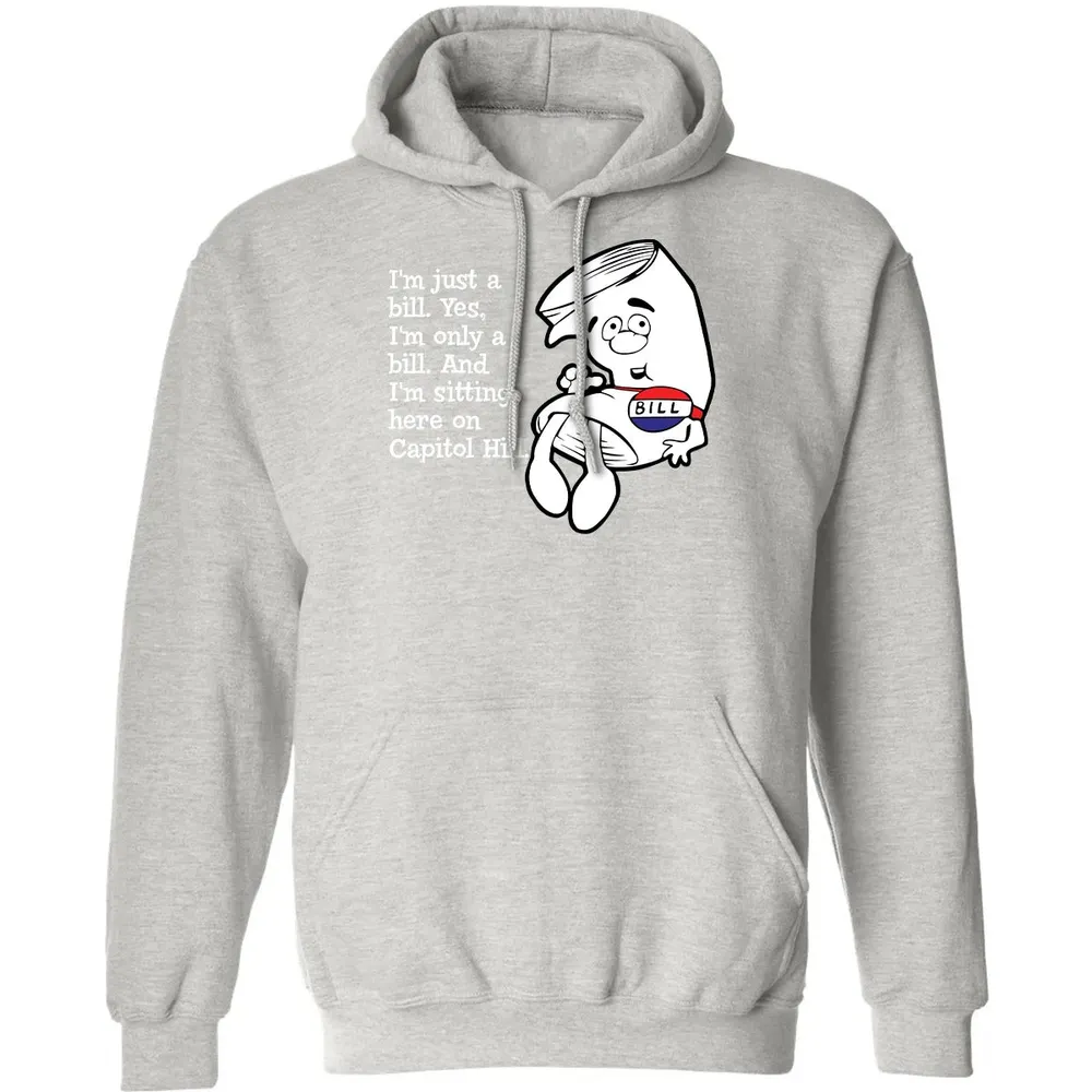 Iâ€™m Just A Bill Classic Unisex Hoodie - 8