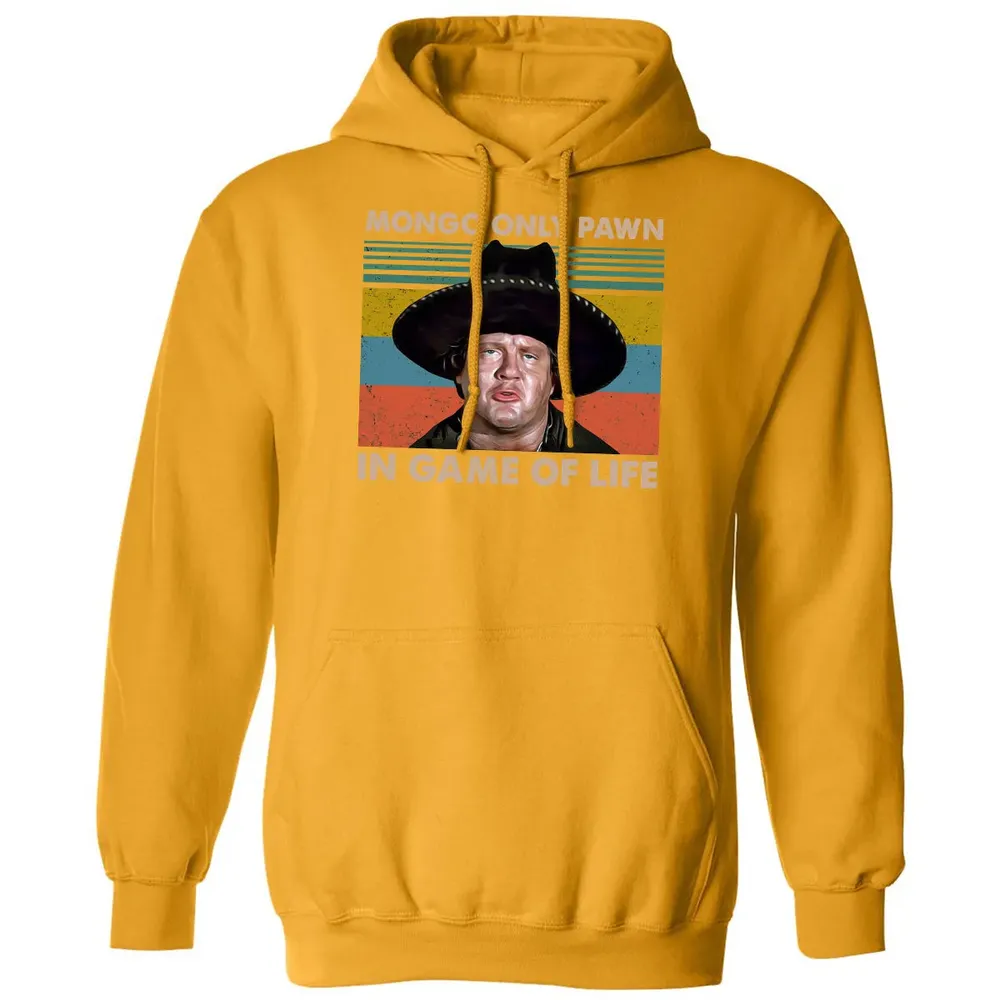 Mongo Only Pawn In Game Of Life Classic Unisex Hoodie - 12