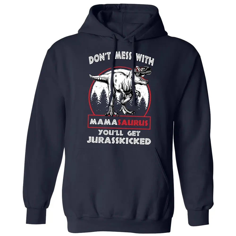 Don't Mess With Mamasaurus Classic Unisex Hoodie - 2