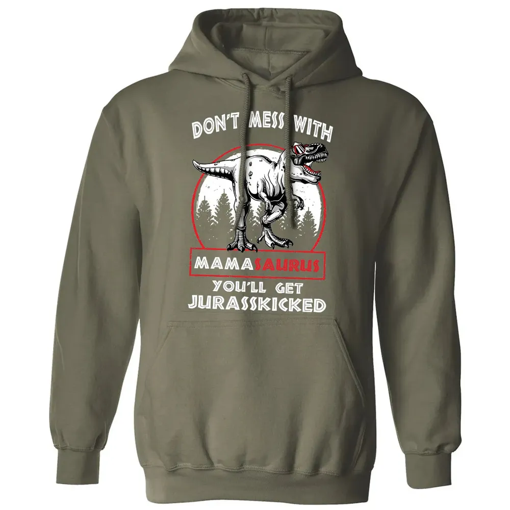Don't Mess With Mamasaurus Classic Unisex Hoodie - 4
