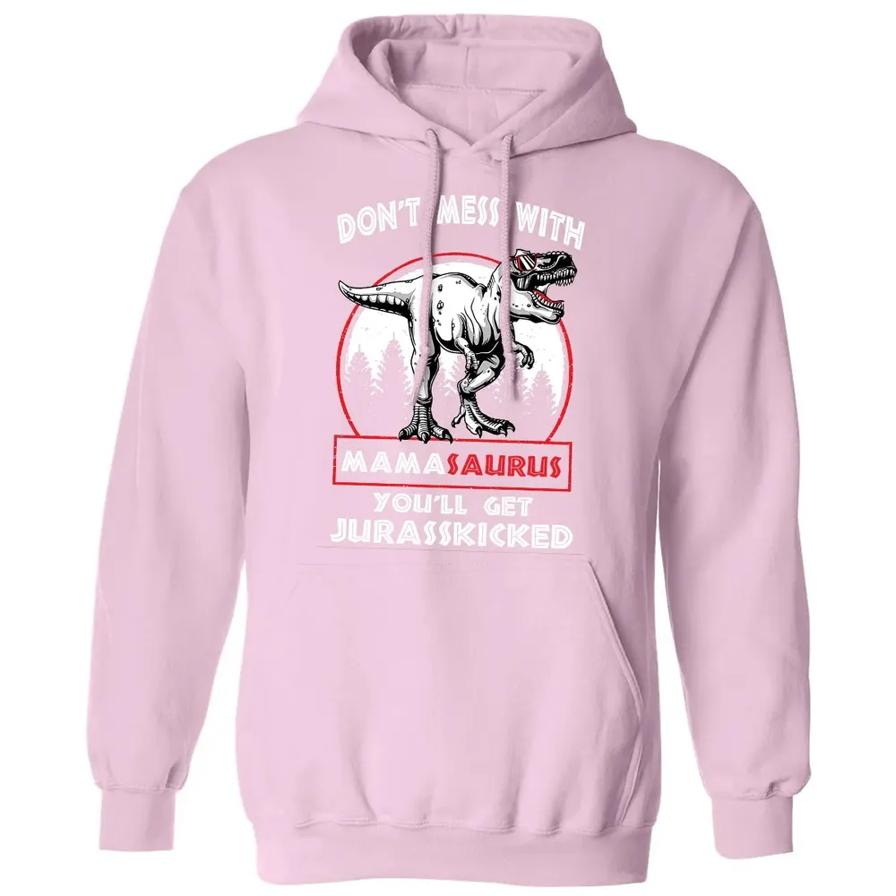 Don't Mess With Mamasaurus Classic Unisex Hoodie - 3