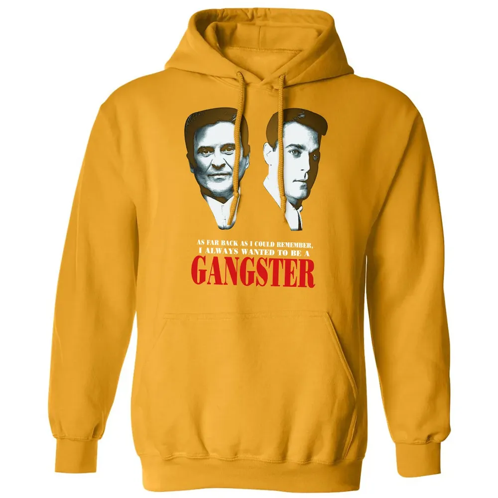 I always wanted to be a gangster Classic Unisex Hoodie - 12