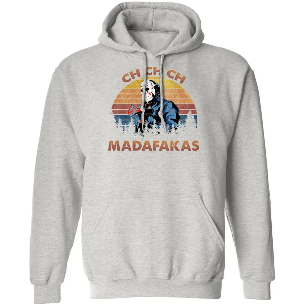 Ch Ch Ch Madafakas Classic Unisex Hoodie - 8