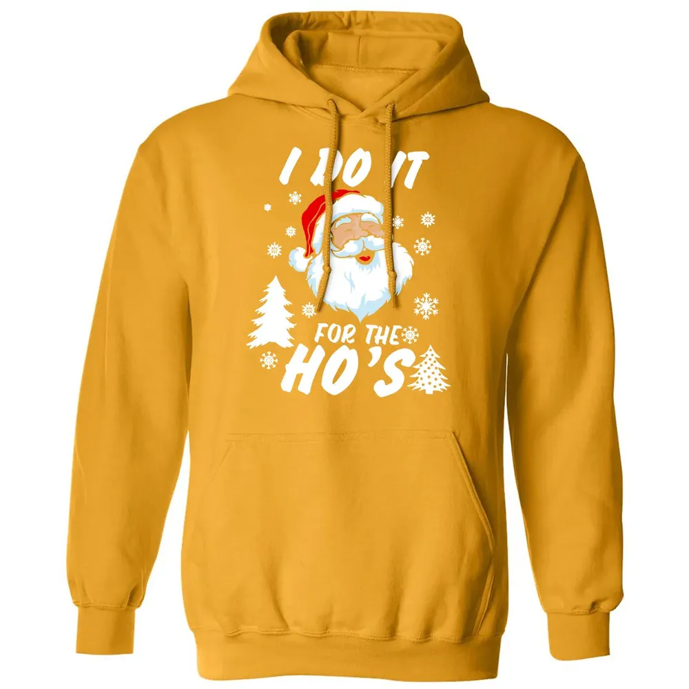 I do it for the ho's Classic Unisex Hoodie - 12