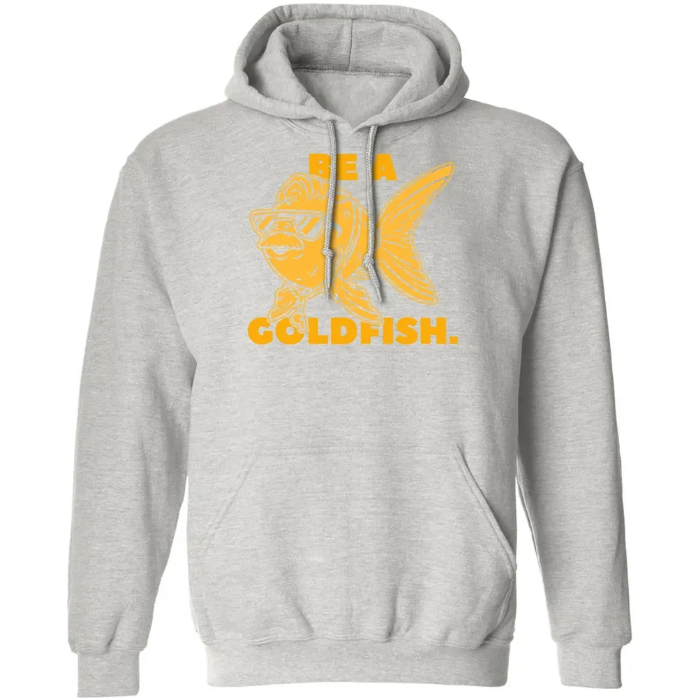 Be a Goldfish Classic Unisex Hoodie - 8
