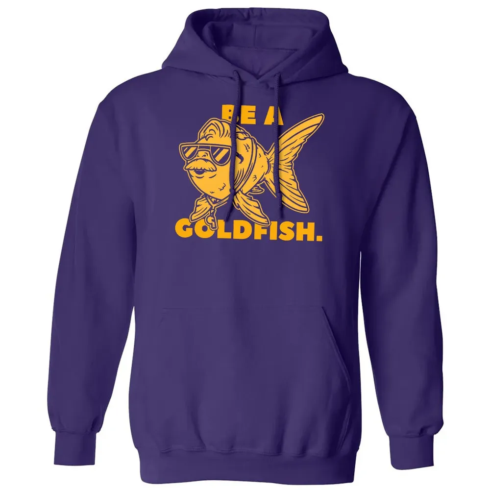 Be a Goldfish Classic Unisex Hoodie - 6