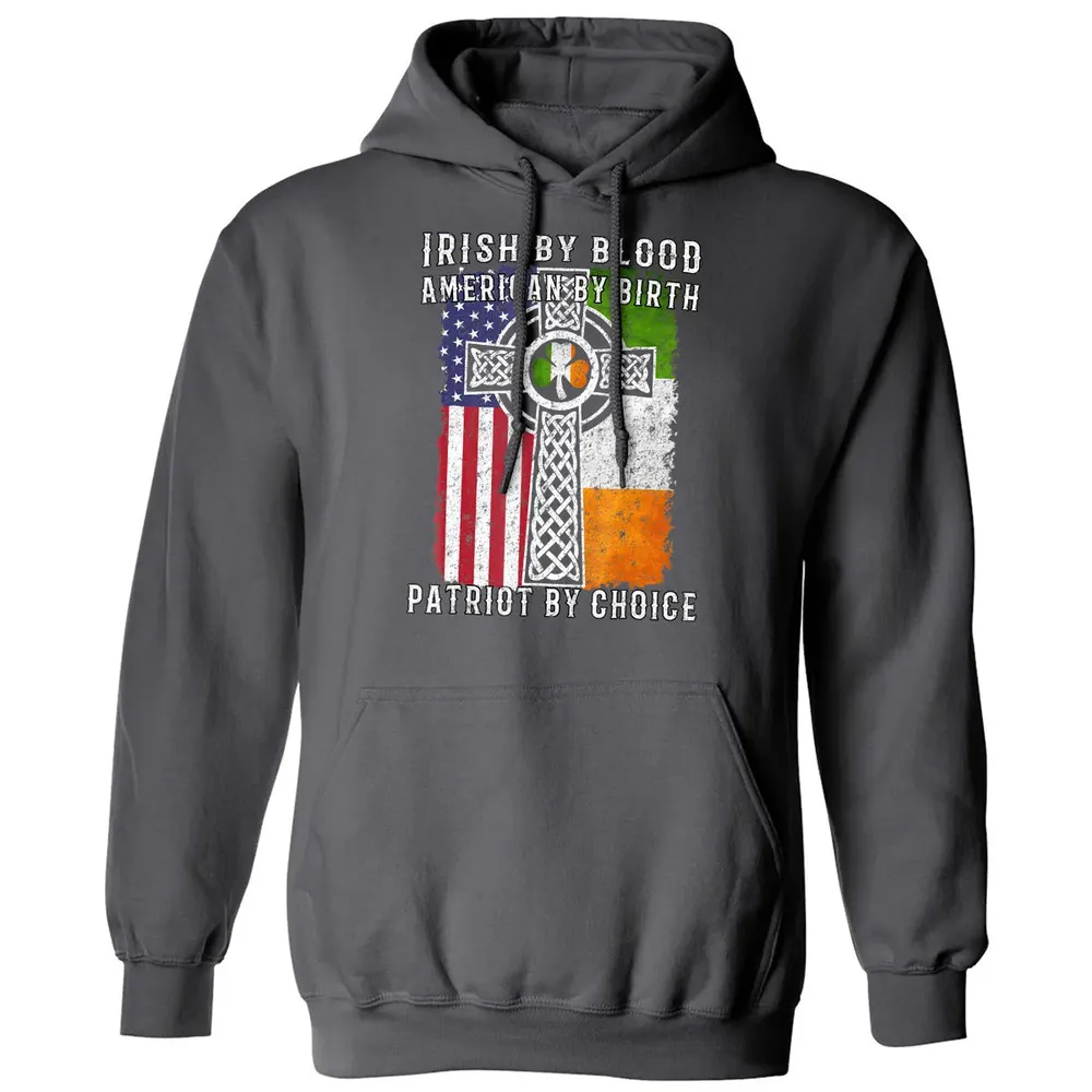 Irish By Blood American By Birth Patriot By Choice Classic Unisex Hoodie - 7