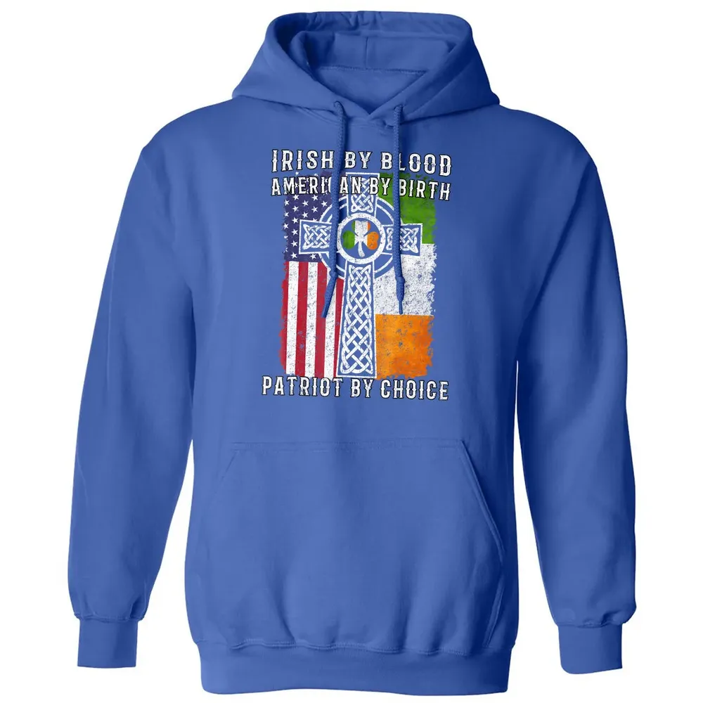Irish By Blood American By Birth Patriot By Choice Classic Unisex Hoodie - 9