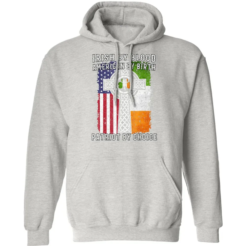 Irish By Blood American By Birth Patriot By Choice Classic Unisex Hoodie - 8